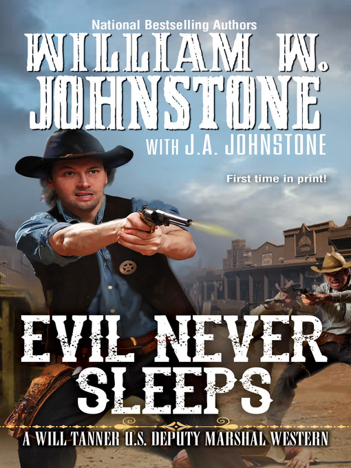 Title details for Evil Never Sleeps by William W. Johnstone - Available
